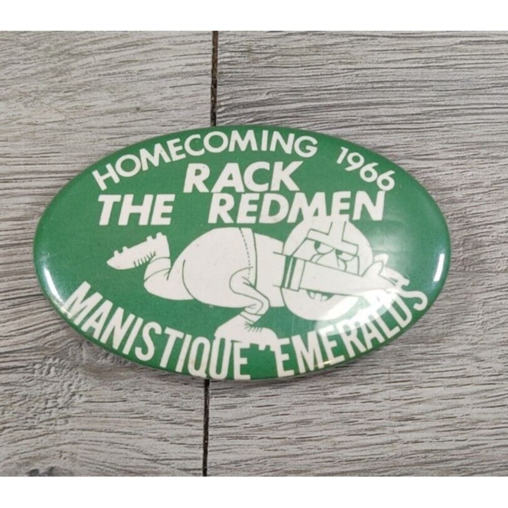 Vtg Pin Homecoming 1966 "Rack The Redmen" Manistique, Emeralds-Michigan U.P.